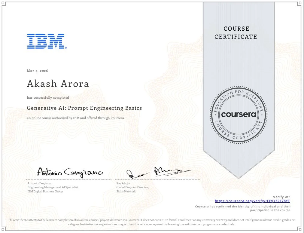 Generative AI: Prompt Engineering Basics Certificate - Issued by IBM to Akash Arora